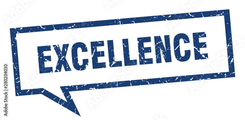 excellence sign. excellence square speech bubble. excellence