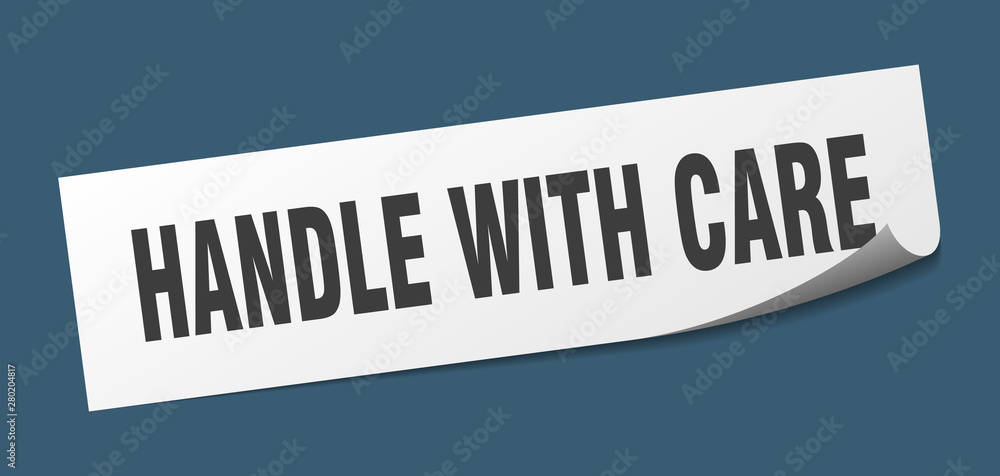 handle with care sticker. handle with care square isolated sign. handle with care