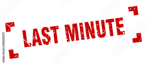 last minute stamp. last minute square grunge sign. last minute