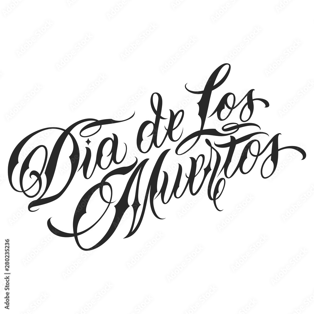 Calligraphic Dia De Los Muertos lettering