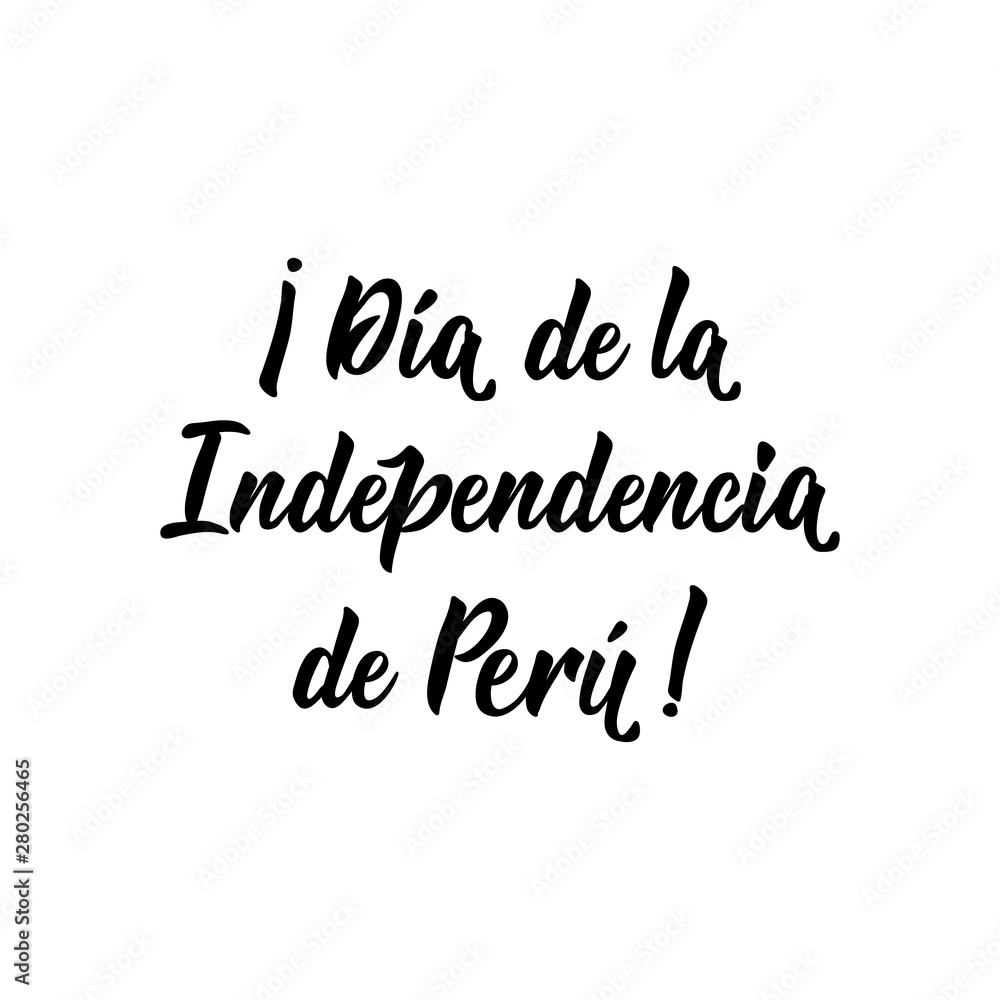 Peru Independence day greeting card. Lettering. text in Spanish: Happy Independence day of Peru.