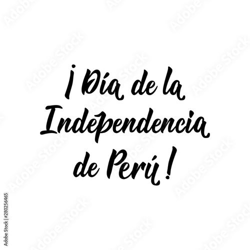 Peru Independence day greeting card. Lettering. text in Spanish  Happy Independence day of Peru.