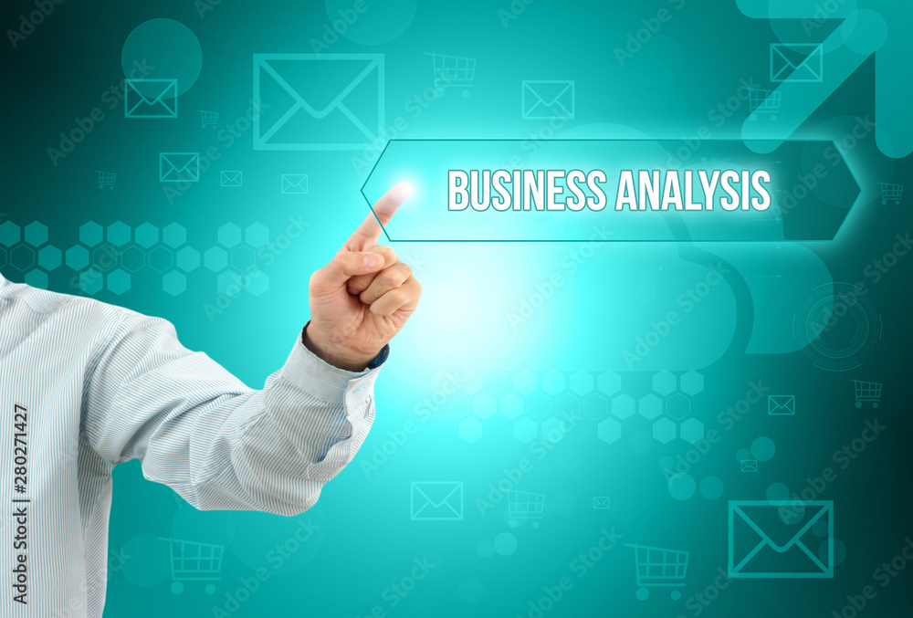 Obraz premium Business man touch a button on an imaginary screen with text BUSINESS ANALYSIS