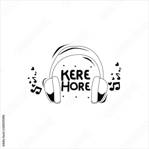 kere hore slogan with music tool, design for t-shirt
