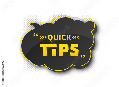 Quick tips, helpful tricks. Banner with useful information. Colorful tooltip, hint for website. Vector icon of solution, advice. Black - yellow speech bubble on white background with halftone effect