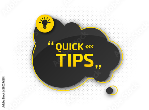 Quick tips, helpful tricks. Banner with useful information. Colorful tooltip, hint for website. Vector icon of solution, advice. Black - yellow speech bubble on white background with halftone effect