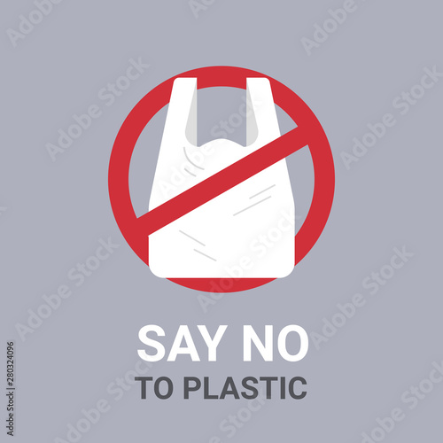 say no to plastic bag poster pollution recycling ecology problem save the earth concept disposable cellophane and polythene package prohibition sign flat