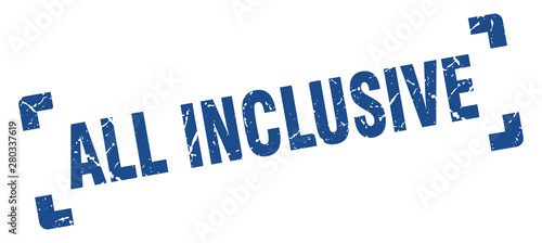 all inclusive stamp. all inclusive square grunge sign. all inclusive