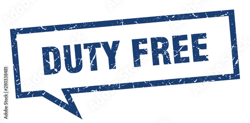 duty free sign. duty free square speech bubble. duty free