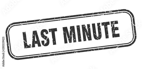 last minute