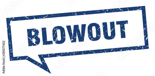 blowout sign. blowout square speech bubble. blowout