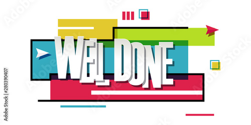 Illustration of "Well Done" text on colorful background