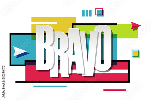 Illustration of "Bravo" word on colorful background
