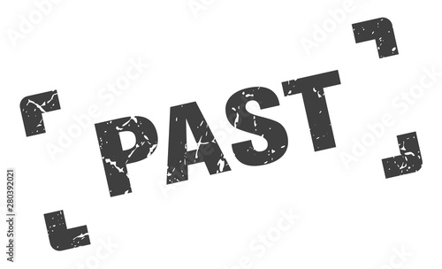 past stamp. past square grunge sign. past