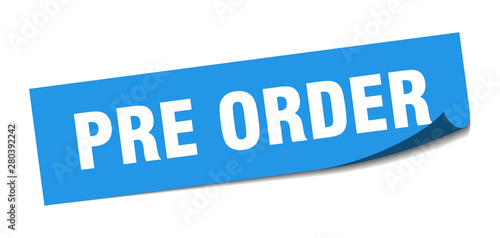 pre order sticker. pre order square isolated sign. pre order
