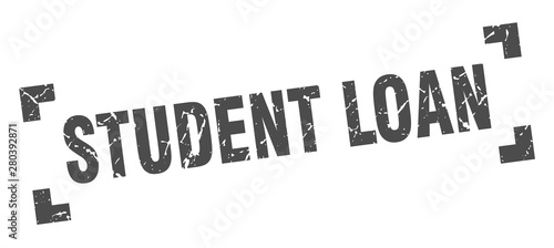 student loan stamp. student loan square grunge sign. student loan
