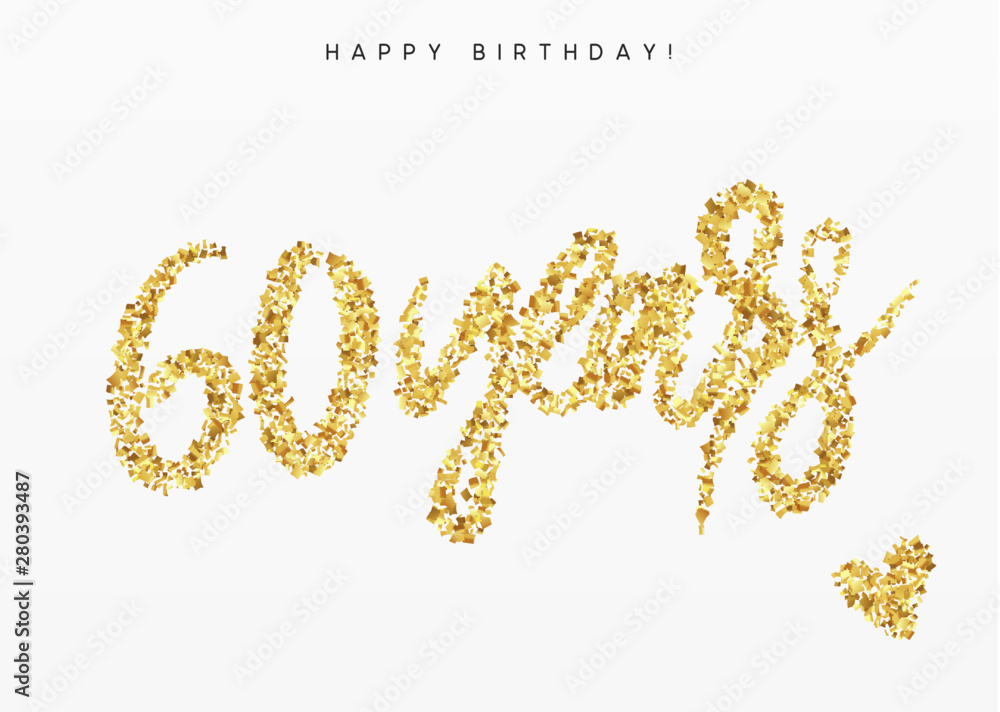 Sixty years, Number 60, lettering sign from golden confetti Sixty years, Number 60, lettering sign from golden confetti
