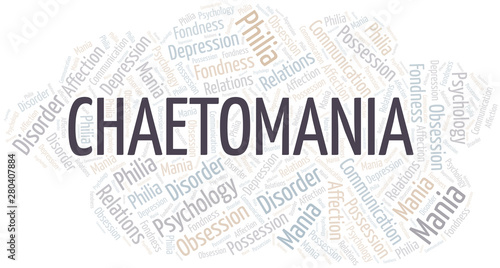 Chaetomania word cloud. Type of mania, made with text only.
