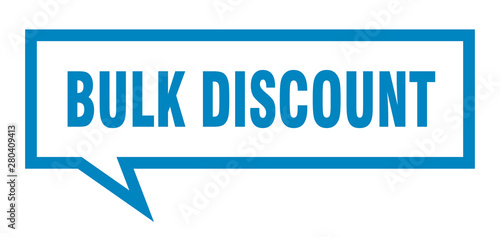 bulk discount sign. bulk discount square speech bubble. bulk discount