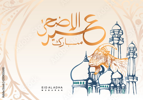 Hand drawn goat and mosque with arabic calligraphy for Eid al adha mubarak greeting card, poster, banner background. Celebration of Islamic musilm community.