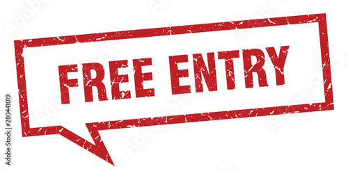free entry sign. free entry square speech bubble. free entry