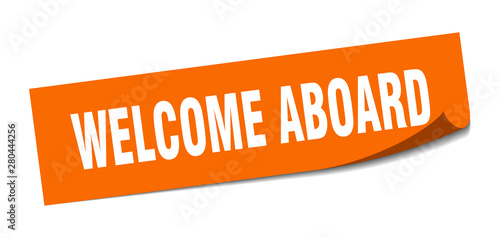 welcome aboard sticker. welcome aboard square isolated sign. welcome aboard