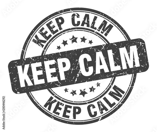 keep calm stamp. keep calm round grunge sign. keep calm