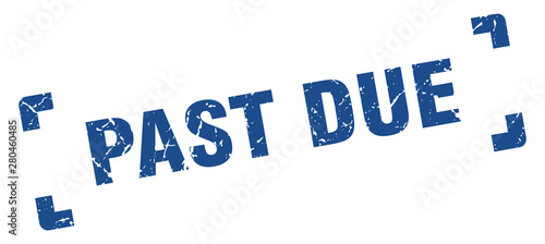 past due stamp. past due square grunge sign. past due