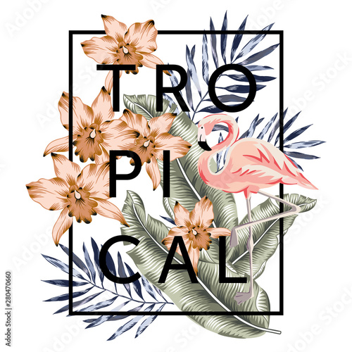 Tropical design frame with pink flamingo, orchid flowers, banana palm leaves, text, white background. T shirt, card, poster template. Vector illustration. Summer beach floral print. Paradise nature
