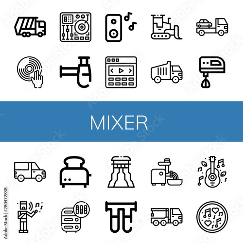 Set of mixer icons such as Garbage truck, DJ, Mixing table, Siphon, Music, Slider, Bulldozer, Cargo truck, Electric mixer, Musical, Toaster, Adjustment, Filter, Mincer , mixer