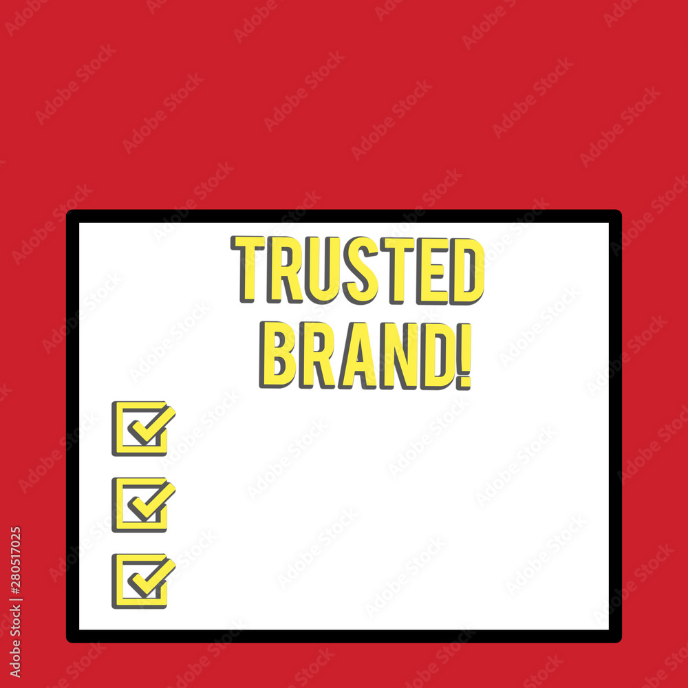Word writing text Trusted Brand. Business photo showcasing Consumer believe in the integrity and the ability of the brand Big white blank square background inside one thick bold black outline frame Word writing text Trusted Brand. Business photo showcasing Consumer believe in the integrity and the ability of the brand Big white blank square background inside one thick bold black outline frame