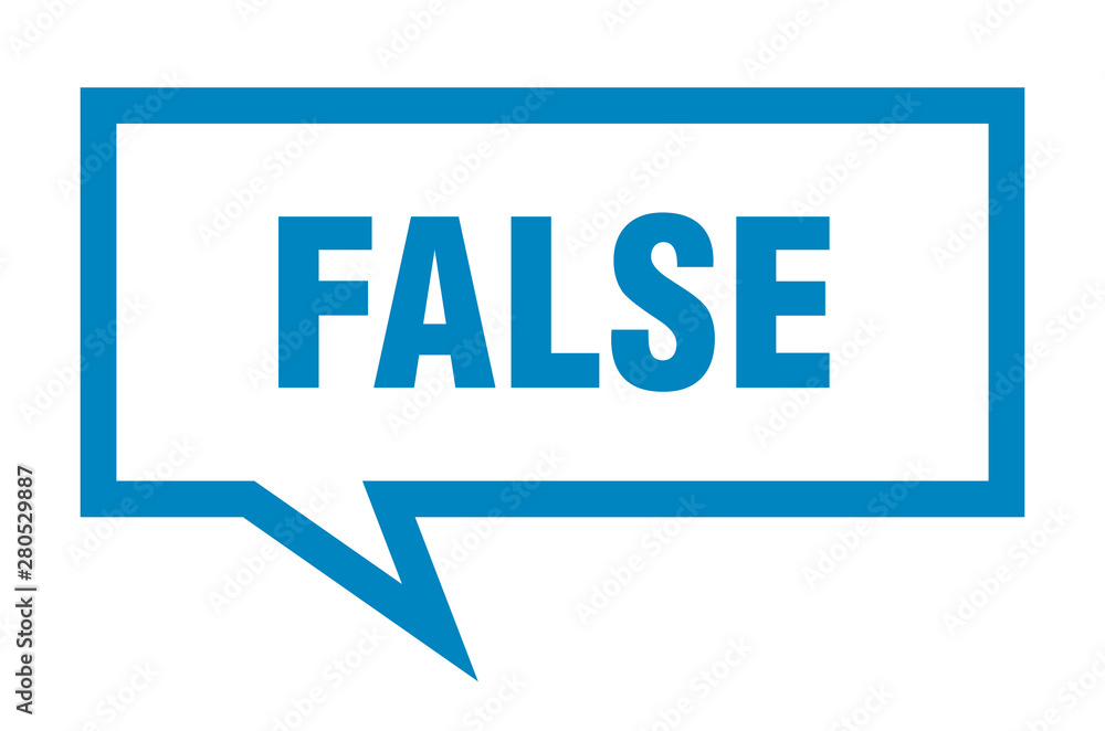 false sign. false square speech bubble. false false sign. false square speech bubble. false