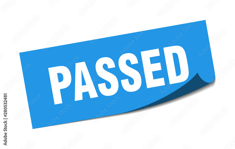 passed sticker. passed square isolated sign. passed passed sticker. passed square isolated sign. passed