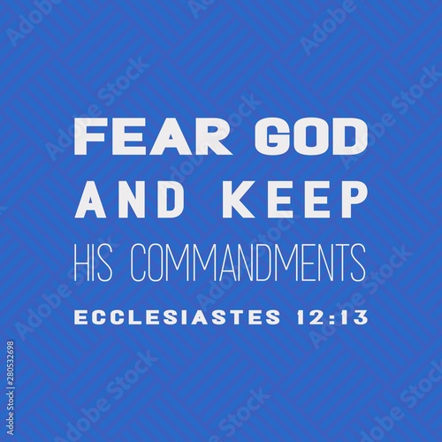 Bible quote, fear god and keep his commandments