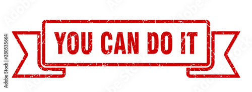 you can do it