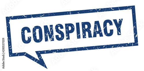 conspiracy sign. conspiracy square speech bubble. conspiracy