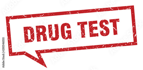 drug test sign. drug test square speech bubble. drug test