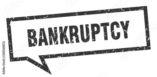 bankruptcy sign. bankruptcy square speech bubble. bankruptcy