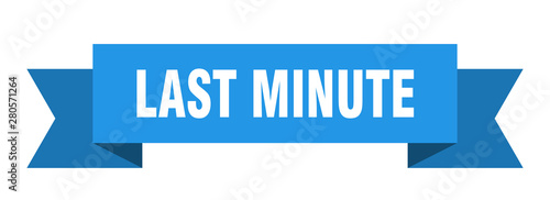 last minute