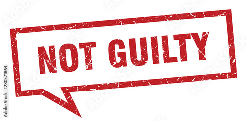 not guilty sign. not guilty square speech bubble. not guilty