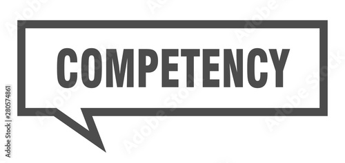 competency sign. competency square speech bubble. competency