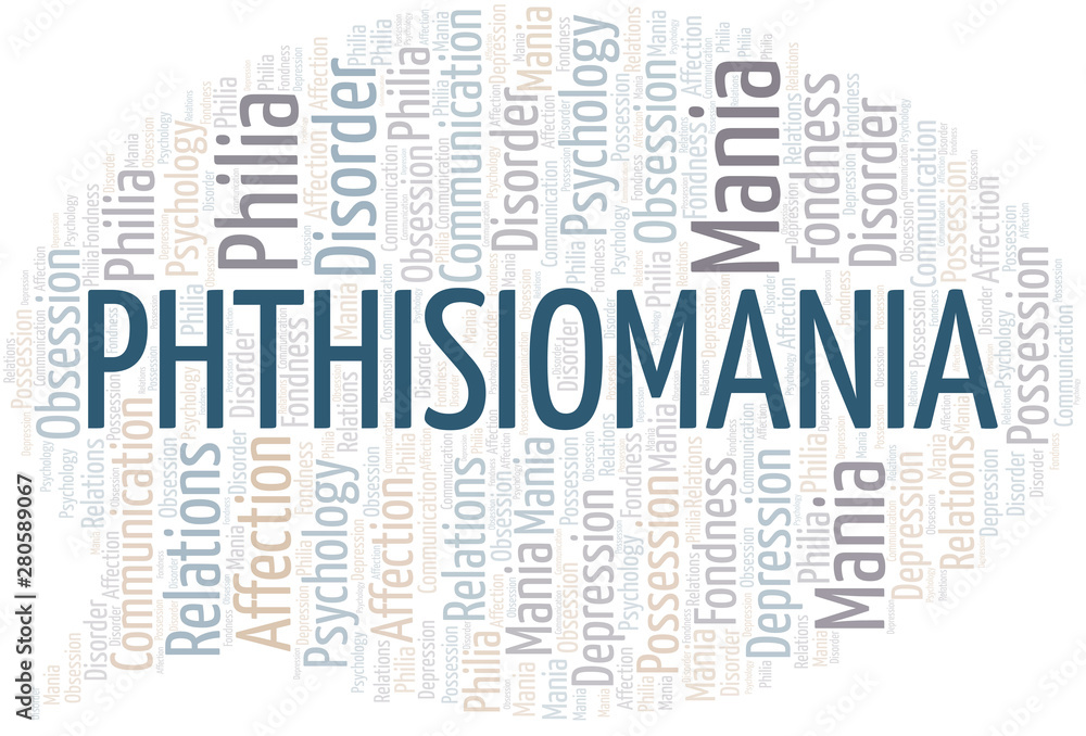 Fototapeta premium Phthisiomania word cloud. Type of mania, made with text only.