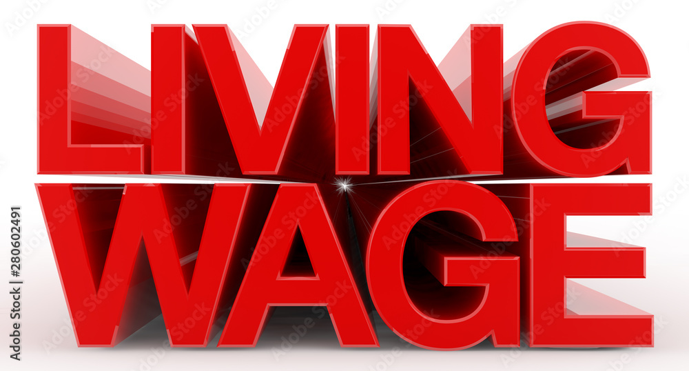 LIVING WAGE word on white background illustration 3D rendering LIVING WAGE word on white background illustration 3D rendering