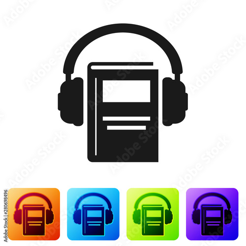 Black Audio book icon isolated on white background. Book with headphones. Audio guide sign. Online learning concept. Set icon in color square buttons. Vector Illustration