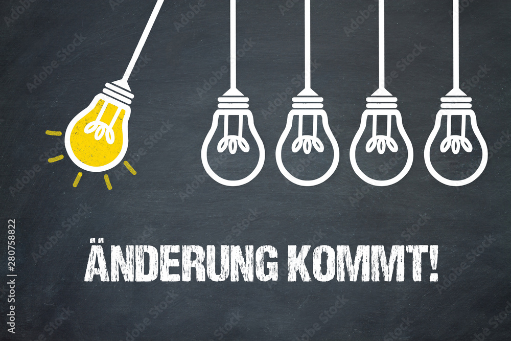 Fototapeta premium Änderung kommt!