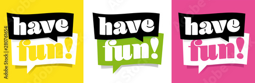 Have fun !