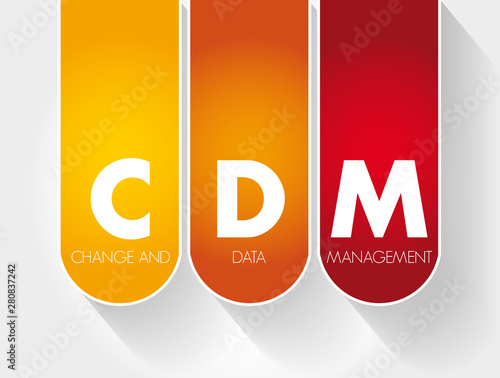 CDM - Change and Data Management acronym, business concept background photo