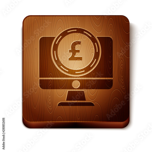 Brown Computer monitor with pound sterling symbol icon isolated on white background. Online shopping concept. Earnings in the Internet. Wooden square button. Vector Illustration