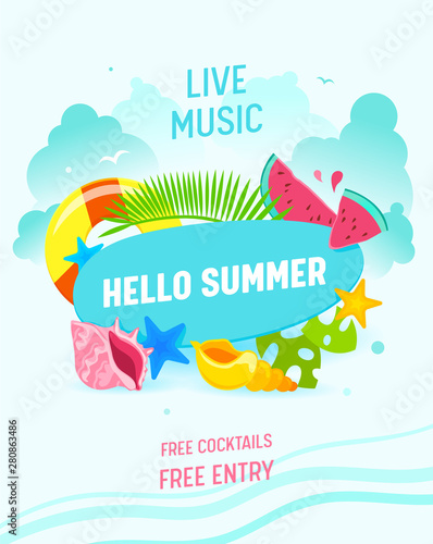 Hello Summer Banner  Live Music Flyer  Invitation  Summertime Items Palm Leaves  Starfish  Lifebuoy  Watermelon Pieces and Colorful Shells. Greeting Card  Beach Party Cartoon Flat Vector Illustration