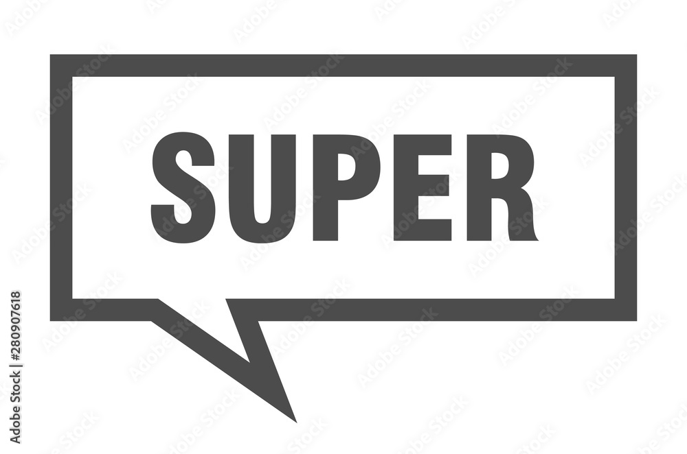 super sign. super square speech bubble. super super sign. super square speech bubble. super